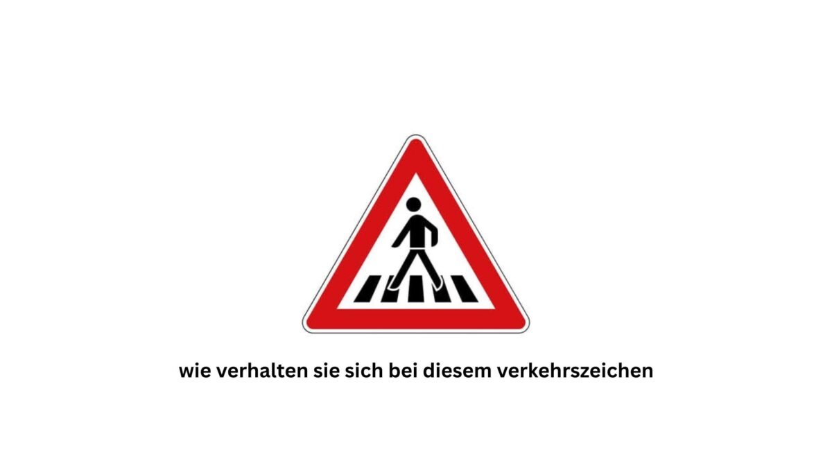 wie verhalten sie sich bei diesem verkehrszeichen