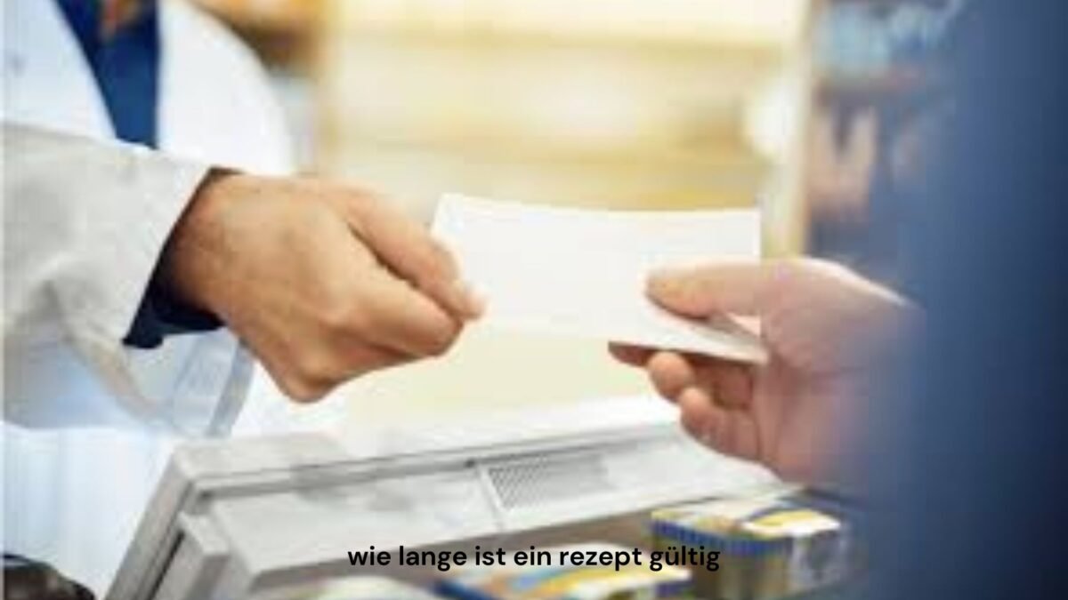 wie lange ist ein rezept gültig