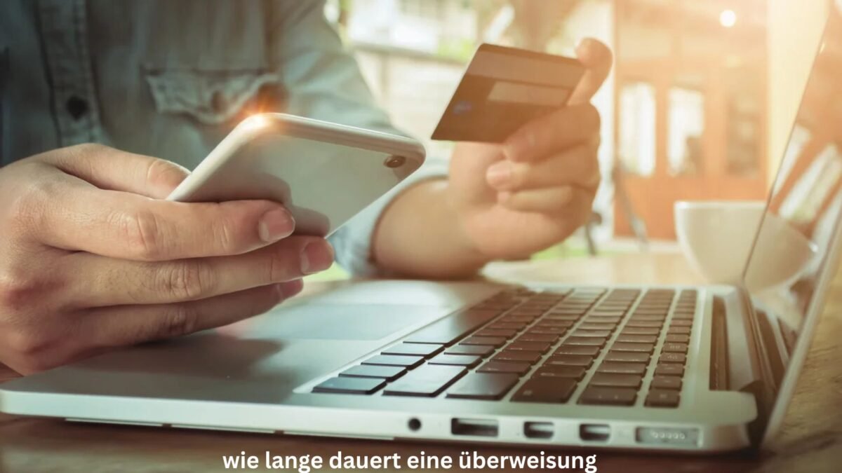 wie lange dauert eine überweisung wie lange dauert eine überweisung