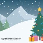 Wie viele Tage bis Weihnachten?